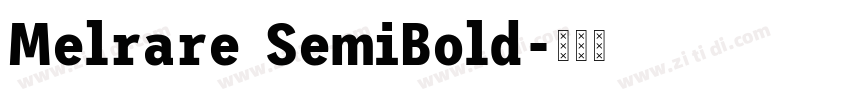 Melrare SemiBold字体转换